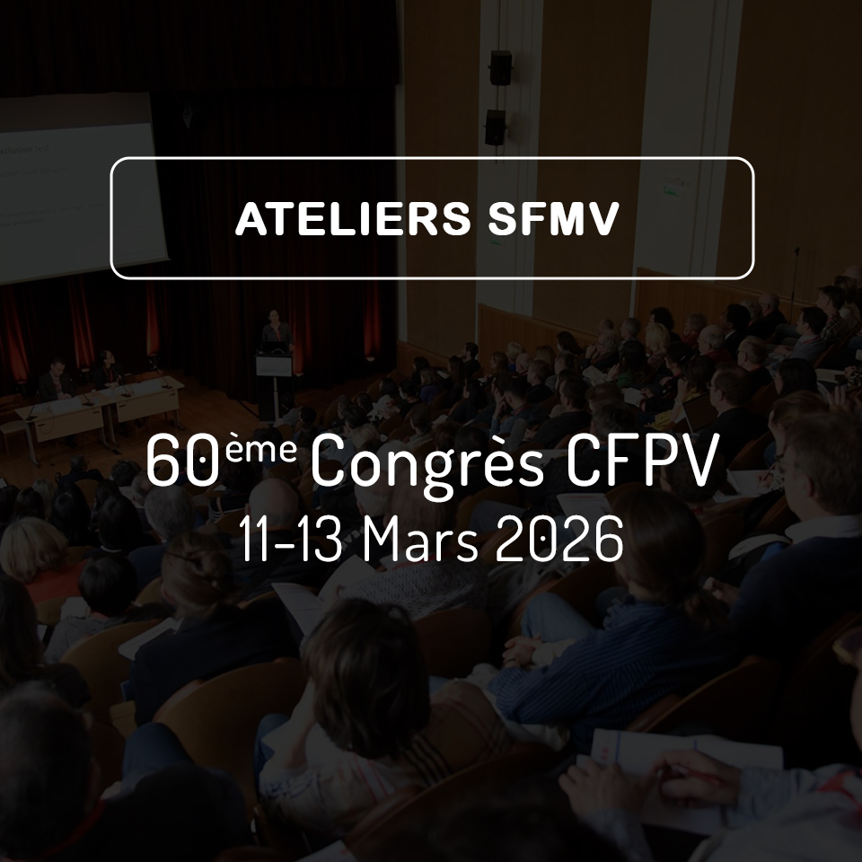 Ateliers SFMV au 60e Congrès du CFPV - Inscriptions ouvertes